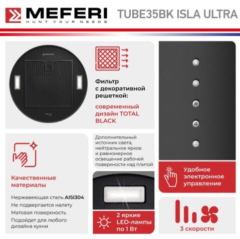 Вытяжка кухонная MEFERI TUBE35BK ISLA ULTRA